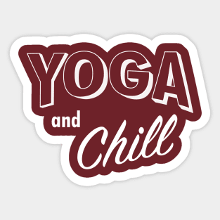 Yoga and Chill (Dark) Sticker